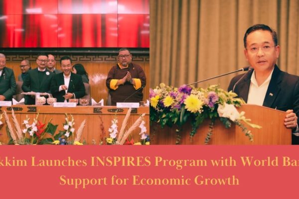  Sikkim INSPIRES: World Bank's Collaborative Initiative for Economic Growth and Inclusion