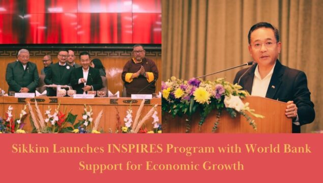 Sikkim Chief Minister Prem Singh Tamang speaks at a podium during the launch of the INSPIRES Program, with officials and dignitaries seated in a panel discussion, highlighting collaboration with the World Bank for economic growth.