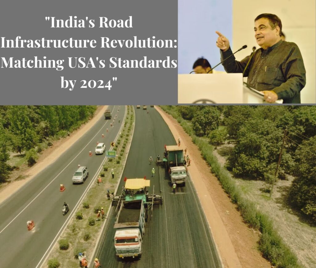 India Aims to Achieve Road Infrastructure Parity with USA by 2024