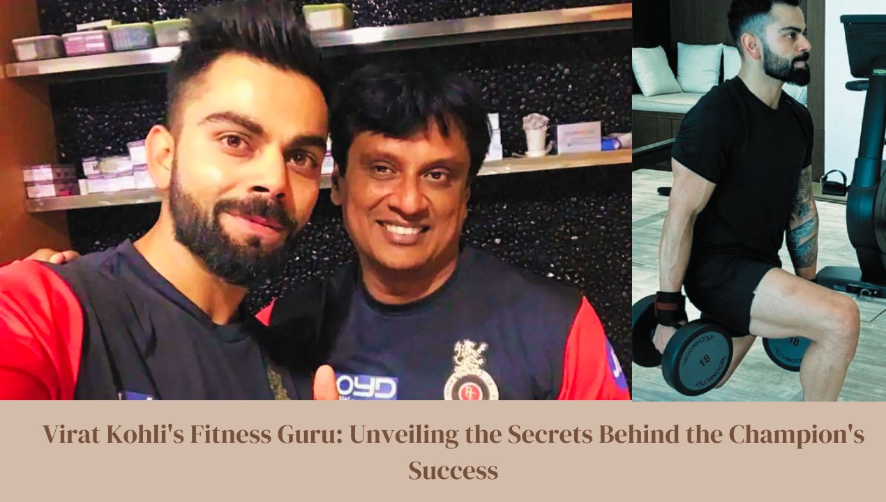 Virat Kohli's Fitness Guru