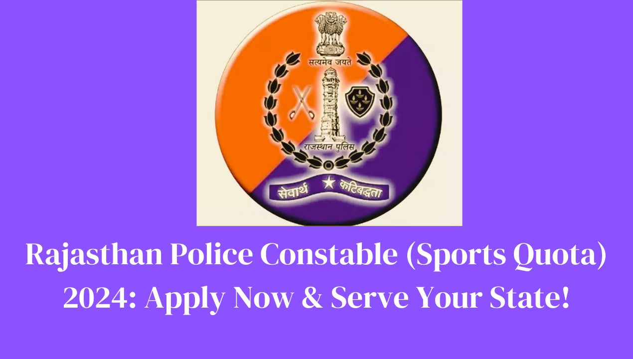 Rajasthan Police Constable (Sports Quota) 2024