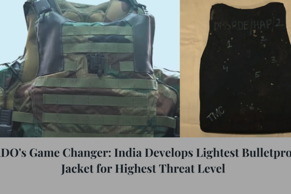 DRDO: Lightest Indian Jacket Stops Top Threats