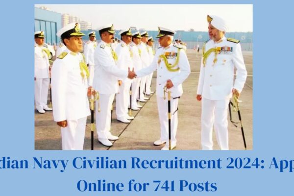 Indian Navy Civilian Recruitment 2024: Apply Online for 741 Posts