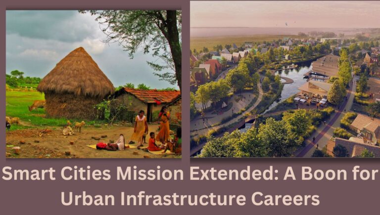 Smart Cities Mission Extended: A Boon for Urban Infrastructure Careers