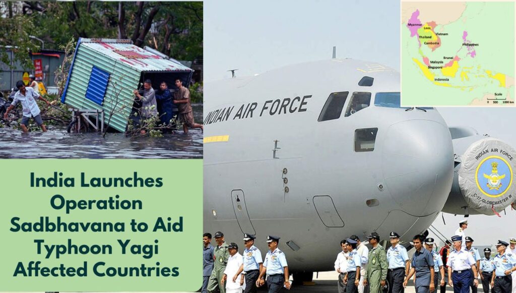 India Launches Operation Sadbhavana to Aid Typhoon Yagi Affected Countries