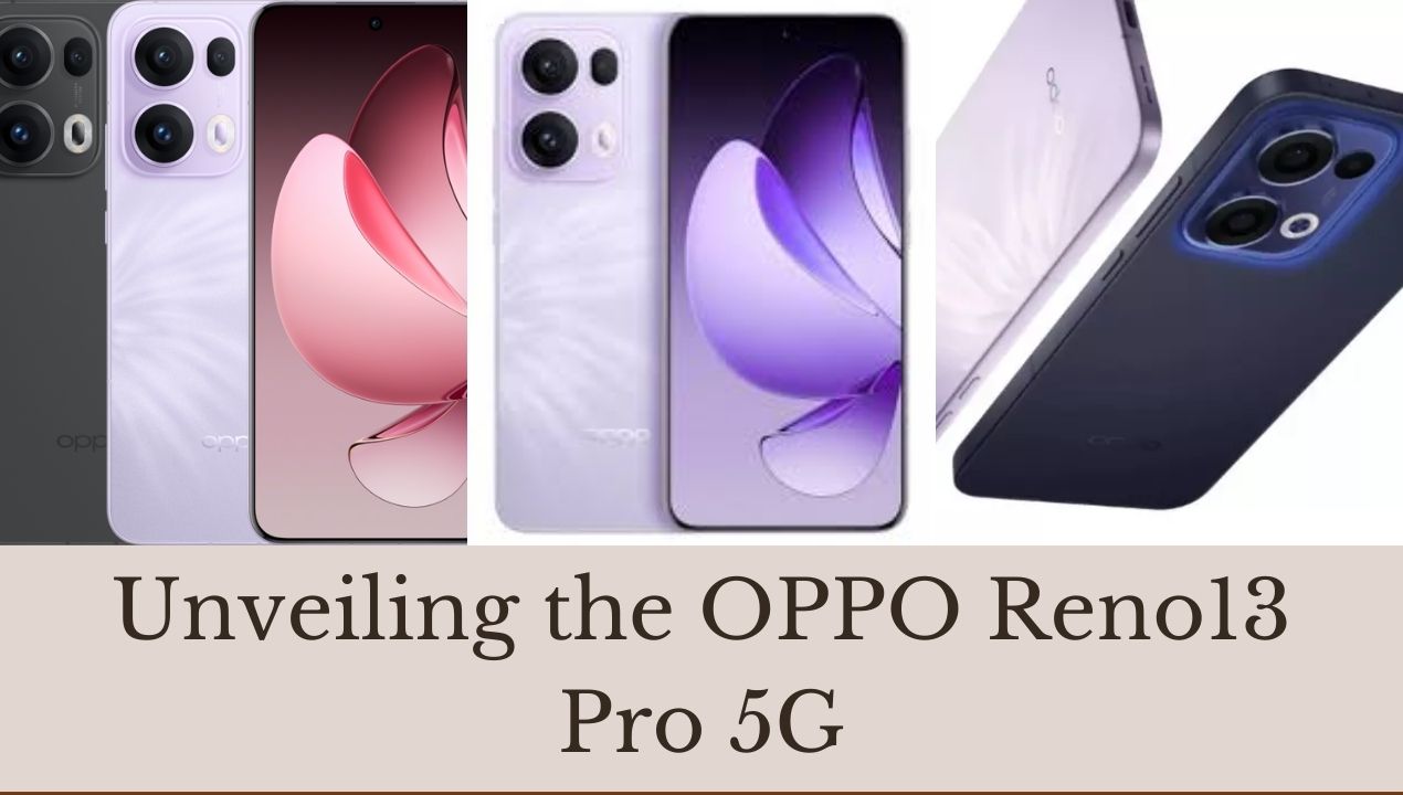 Unveiling the OPPO Reno13 Pro 5G