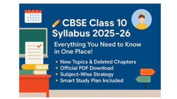 Flat-style digital graphic showcasing “CBSE Class 10 Syllabus 2025–26” with visuals of a chalkboard, books, calendar, and key points like deleted chapters, PDF download, subject-wise strategy, and smart study plan in a classroom setting.