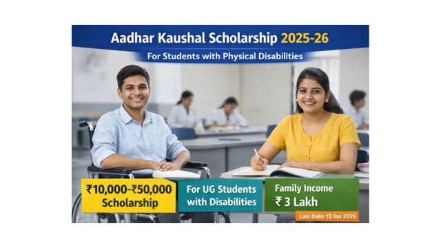 Aadhar Kaushal Scholarship Program 2025–26 offering financial support to undergraduate students with physical disabilities in India