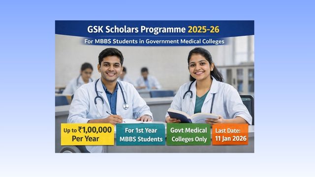 GSK Scholars Programme 2025–26 providing financial support to first year MBBS students in government medical colleges in India